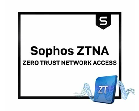 Sophos ZTNA: Zero Trust Network Access for Secure Connectivity